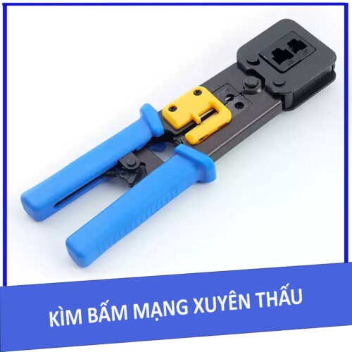 Kìm bấm mạng xuyên thấu RJ45, RJ11